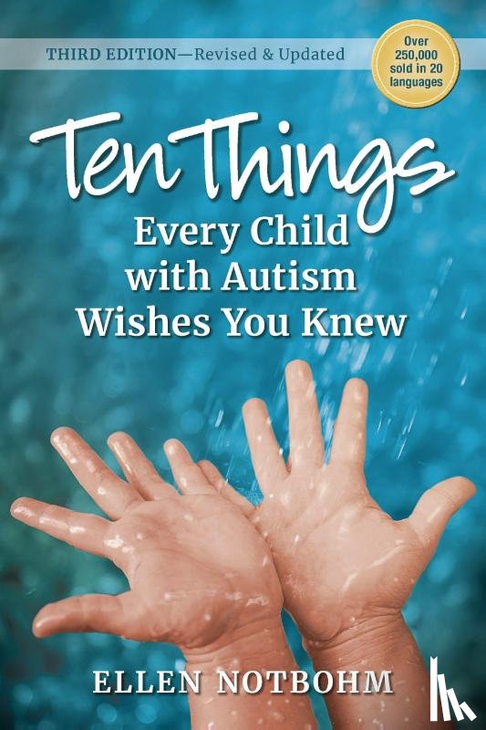 Notbohm, Ellen - Ten Things Every Child with Autism Wishes You Knew
