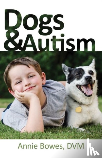 Bowes, Annie - Dogs & Autism