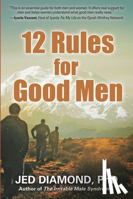 Diamond Phd, Jed - 12 Rules for Good Men