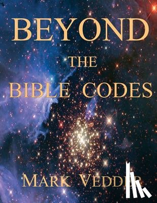 Vedder, Mark - Beyond the Bible Codes