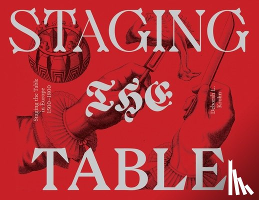 Krohn, Deborah L. - Staging the Table in Europe – 1500–1800