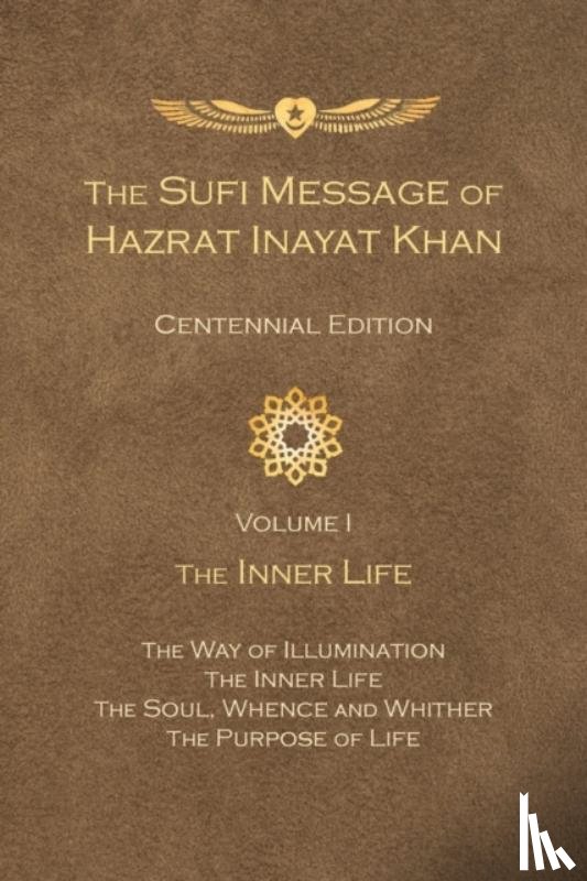 Inayat Khan, Hazrat - The Sufi Message of Hazrat Inayat Khan Vol. 1 Centennial Edition