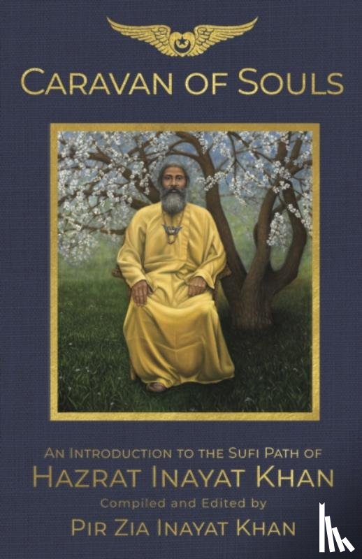 Inayat Khan, Pir Zia - Caravan of Souls