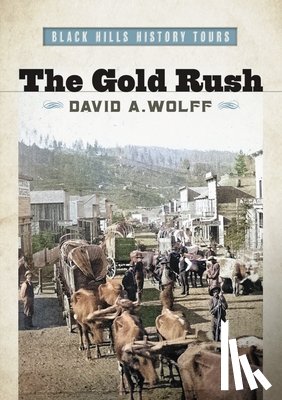 Wolff, David A. - The Gold Rush