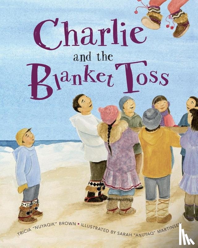 Brown, Tricia - Charlie and the Blanket Toss