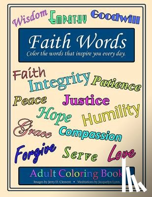 Lynn, Jacquelyn - Faith Words Adult Coloring Book: Color the words that inspire you every day