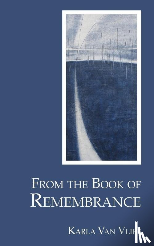 Van Vliet, Karla - From the Book of Remembrance