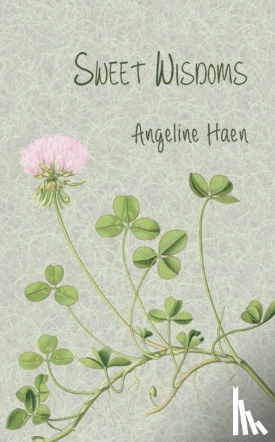Haen, Angeline - Sweet Wisdoms