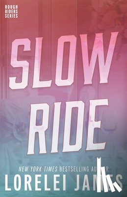 James, Lorelei - Slow Ride