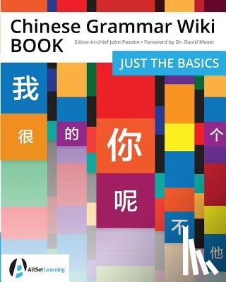 Pasden, John - Chinese Grammar Wiki BOOK: Just the Basics