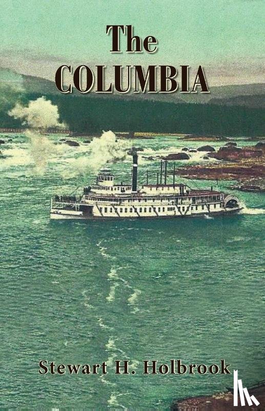 Holbrook, Stewart H - The Columbia