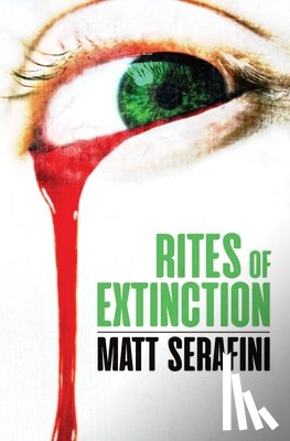 Serafini, Matt - Rites of Extinction