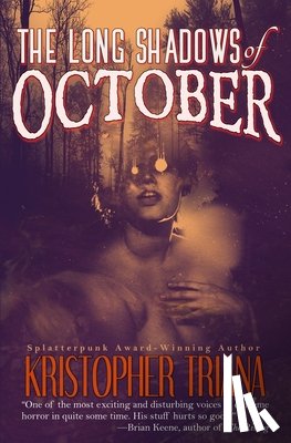 Triana, Kristopher - The Long Shadows of October