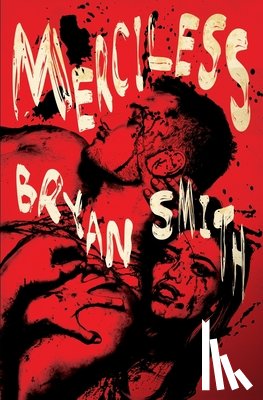 Smith, Bryan - Merciless