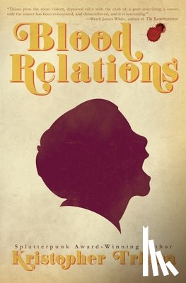 Triana, Kristopher - Blood Relations