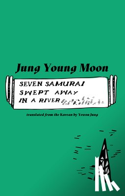 Moon, Jung Young - Seven Samurai Swept Away in a River