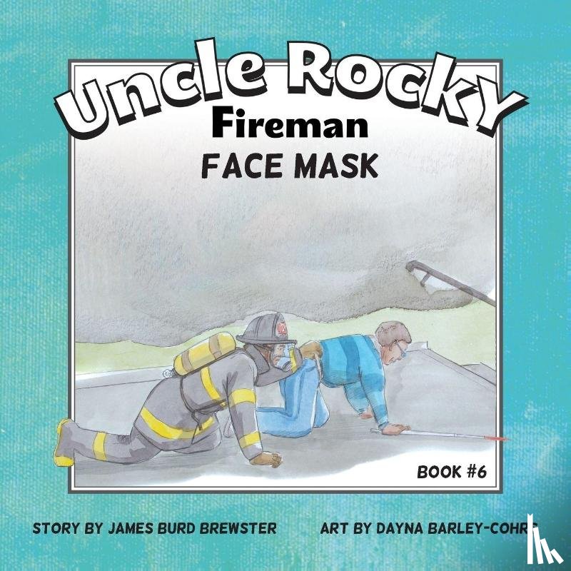 Brewster, James Burd - Uncle Rocky, Fireman #6 Face Mask