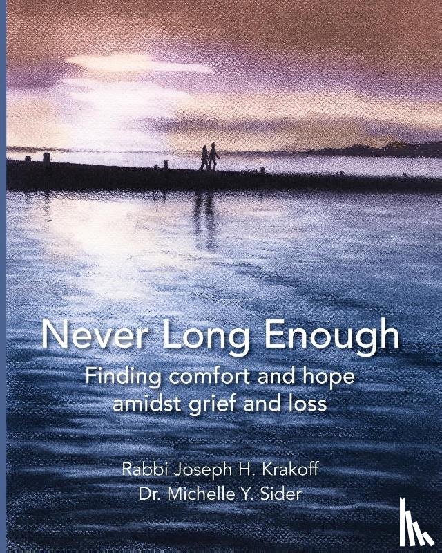 Krakoff, Rabbi Joseph H - Never Long Enough (paperback)