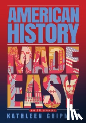 Gripman, Kathleen - American History Made Easy