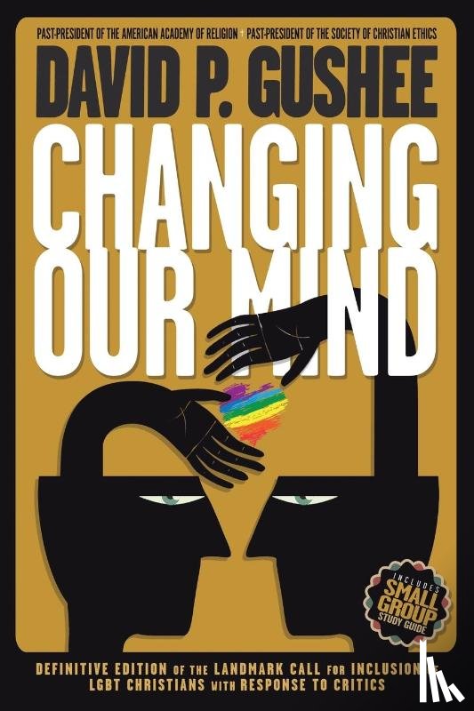 Gushee, David P - Changing Our Mind