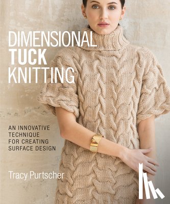 Purtscher, Tracy - Dimensional Tuck Knitting