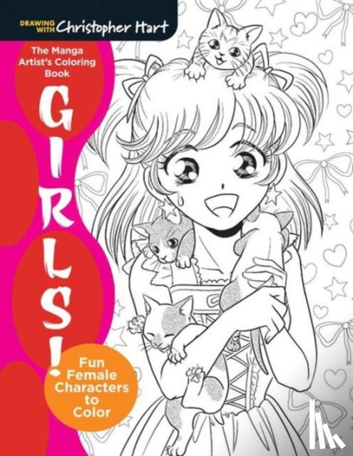 Hart, Christopher - The Manga Artist's Coloring Book: Girls!