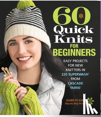  - 60 Quick Knits for Beginners