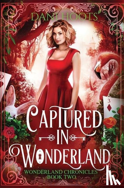 Hoots, Dani - Captured in Wonderland