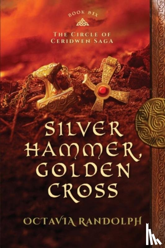 Randolph, Octavia - Silver Hammer, Golden Cross