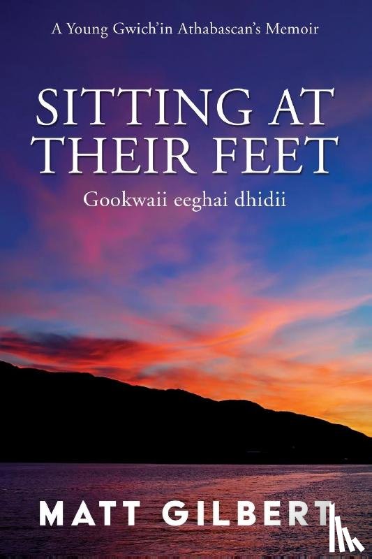 Gilbert, Matt - Sitting at Their Feet