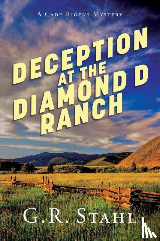 Stahl, G R - Deception at the Diamond D Ranch