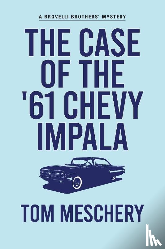 Meschery, Tom - The Case of the '61 Chevy Impala