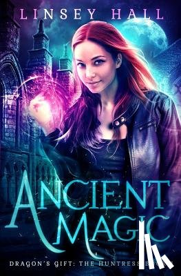 Hall, Linsey - Ancient Magic