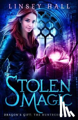 Hall, Linsey - Stolen Magic