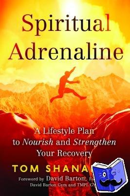 Shanahan, Tom (Tom Shanahan) - Spiritual Adrenaline