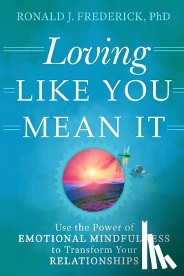 Frederick, Ronald J. (Ronald J. Frederick) - Loving Like You Mean it