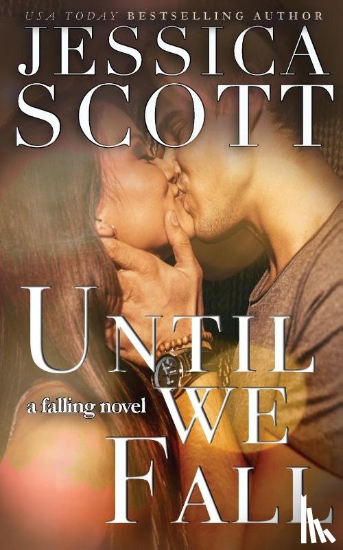 Scott, Jessica - Until We Fall