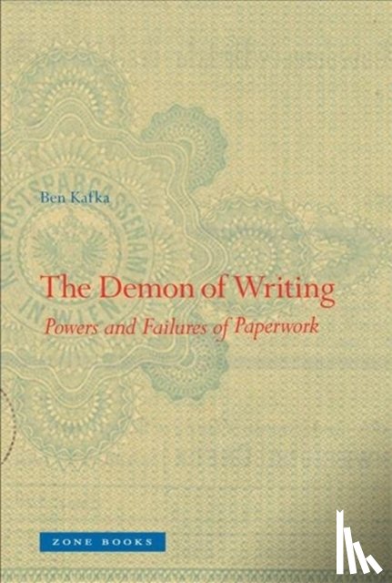 Kafka, Ben - The Demon of Writing
