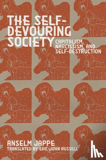 Jappe, Anselm Jape - Jappe, A: Self-Devouring Society