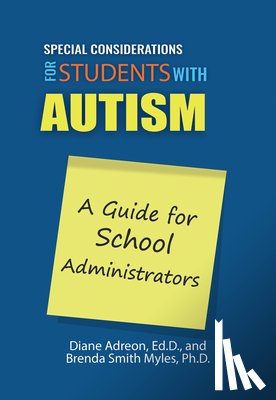 Adreon, Diane, Myles, Brenda Smith - Special Considerations for Students with High-Functioning Autism Spectrum Disorder