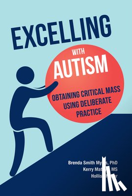 Myles, Brenda Smith, Aspy, Ruth, Mataya, Kerry, Schafer, Hollis - Excelling with Autism