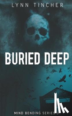 Tincher, Lynn - Buried Deep