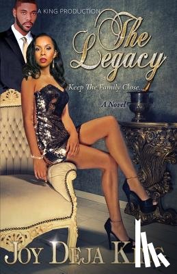 King, Joy Deja - The Legacy...: Keep The Family Close
