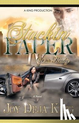 King, Joy Deja - Stackin' Paper Part 4...War Ready