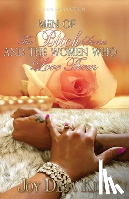 King, Joy Deja - Men Of The Bitch Series And The Women Who Love Them