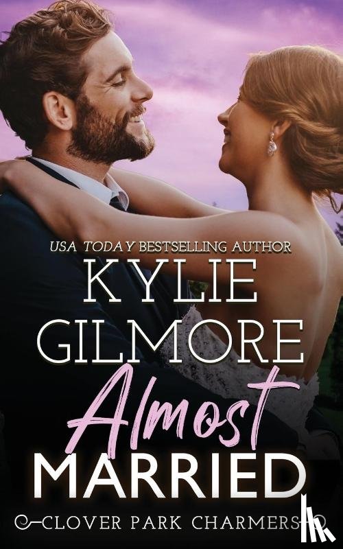 Gilmore, Kylie - Almost Married