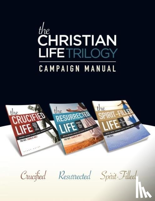 Holt, Charlie - The Christian Life Trilogy