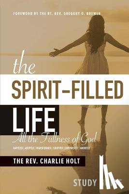 Holt, Charlie - The Spirit-Filled Life Study Guide