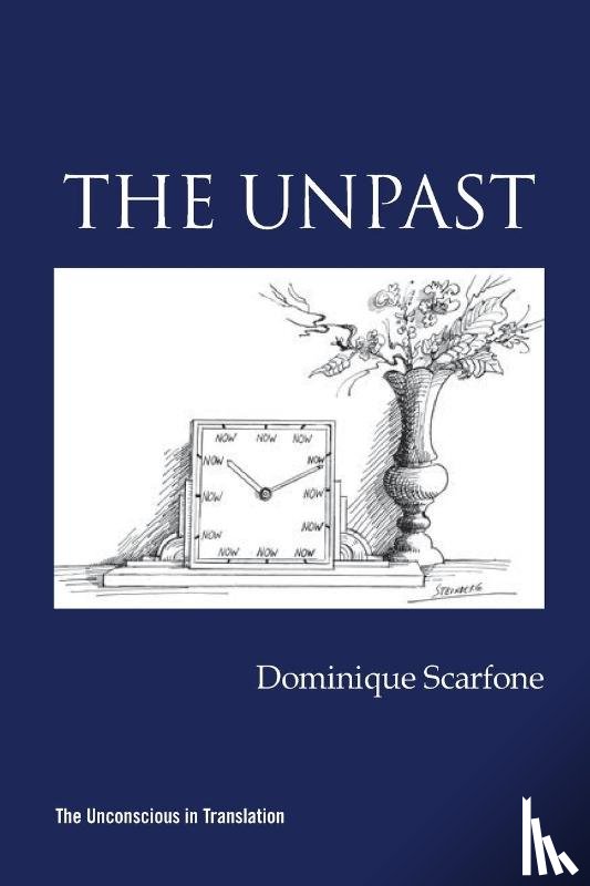 Scarfone, Dominique - The Unpast