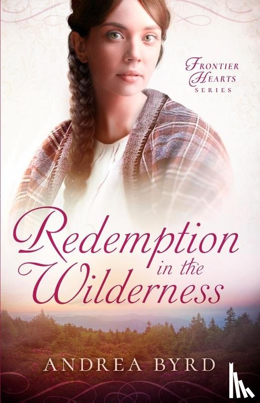 Byrd, Andrea - Redemption in the Wilderness
